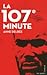 La 107e Minute by Anne Delbée