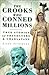 The Crooks Who Conned Millions by Linda Stratmann