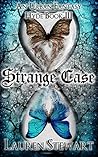 Strange Case by Lauren Stewart