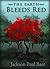 The Earth Bleeds Red by Jackson Paul Baer