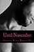 Until November (Until, #1)