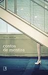 Contos de mentira by Luisa Geisler Contos de mentira by Luisa Geisler