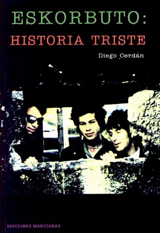 Eskorbuto: historia triste (Paperback)