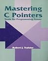 Mastering C Pointers: Tools For Programming Power