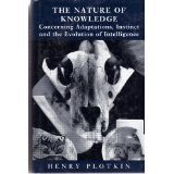 The Nature of Knowledge: Concerning Adaptations, Instinct and the Evolution of Intelligence (Hardcover)