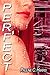 Perfect (Mechanical Trilogy, #2)