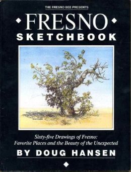 Fresno Sketchbook: Sixty-five Drawings of Fresno