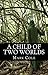 A Child of Two Worlds (The Nine Realms Series, #1)
