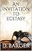 An Invitation to Ecstasy