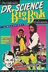 The Official Dr. Science Big Book of Science (Simplified)
