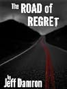 The Road of Regret