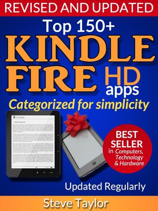 Top 150+ Kindle Fire HD Apps. Categorized for Simplicity