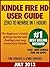 Kindle Fire HD User Guide: From Zero to Newbie in 1 Hour