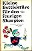 Kleine Bettlektüre für den feurigen Skorpion