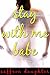 Stay With Me Babe (A Sensual Erotic Short Story)