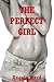 The Perfect Girl: A Virgin Sex Erotica Story