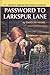 Password to Larkspur Lane (Nancy Drew, #10)