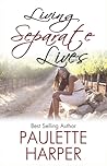 Living Separate Lives by Paulette Harper