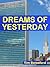 Dreams Of Yesterday (The Yesterday Trilogy, #2)