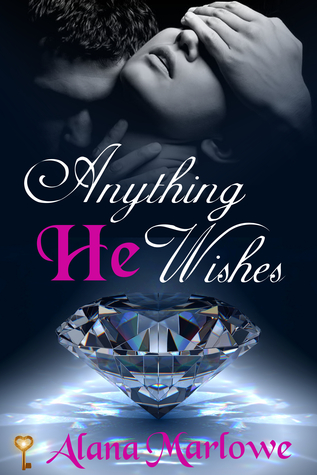 Anything He Wishes (Billionaire BDSM Erotic Romance)