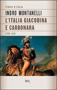 L'Italia giacobina e carbonara: 1789-1831 (Paperback)