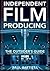 Independent Film Producing  by Paul Battista