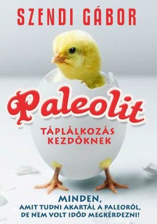 Paleolit táplálkozás kezdőknek