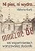 Ni Pies, Ni Wydra--: Marzec '68 We Wspomnieniach Warszawskiej Studentki (Polish Edition)
