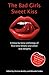 The Bad Girls Sweet Kiss by Chrissie Bentley