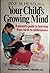 Your Child's Growing Mind: A Parent's Guide to Learning from Birth to Adolescence