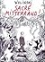 Sacre Mitterrand! (French Edition)