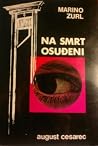 Na Smrt Osuđeni Na Smrt Osuđeni