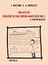 Malatesta - Indagini di uno sbirro anarchico: Il cinematografo (Pietro Malatesta, #3)