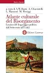 Atlante culturale del Risorgimento Atlante culturale del Risorgimento