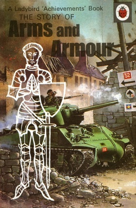 The Story Of Arms And Armour
