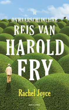 De onwaarschijnlijke reis van Harold Fry (Harold Fry, #1)