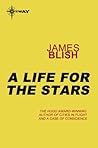 A Life for the Stars