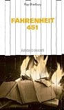 Fahrenheit 451 by Ray Bradbury