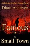 Famous in a Small Town (An Entering Southern Country Novel, #1)