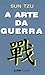 A Arte da Guerra by Sun Tzu