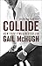 Collide (Collide, #1)