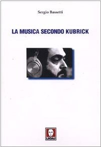 La musica secondo Kubrick (Paperback)