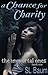 A Chance for Charity (The Immortal Ones, #1) by S.L. Baum