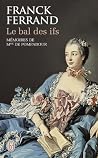 Le bal des ifs : ...