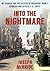 Into the Nightmare: My Search for the Killers of President John F. Kennedy and Officer J. D. Tippit
