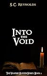 Into The Void by S.C. Reynolds