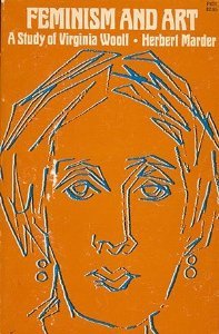 Feminism and Art: A Study of Virginia Woolf