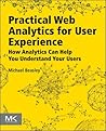 Practical Web Analytics for User Experience