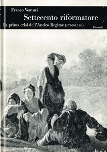 Settecento riformatore. Vol. III: La prima crisi dell'Antico Regime