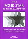Four Star Sight Reading and Ear Tests, Book 3 Four Star Sight Reading and Ear Tests, Book 3